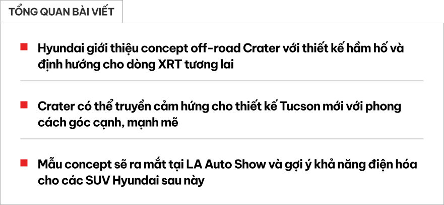 Hyundai ‘lấn sân’ SUV off-road: Dáng hầm hố như xe tăng, thiết kế có thể ảnh hưởng tới Tucson đời mới- Ảnh 1. Hyundai Crater Concept SUV off-road